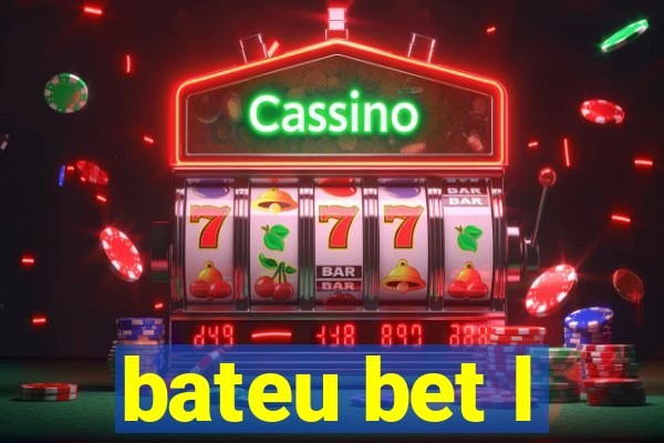 bateu bet l